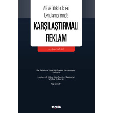 AB ve Türk Hukuku UygulamalarındaKarşılaştırmalı Reklam